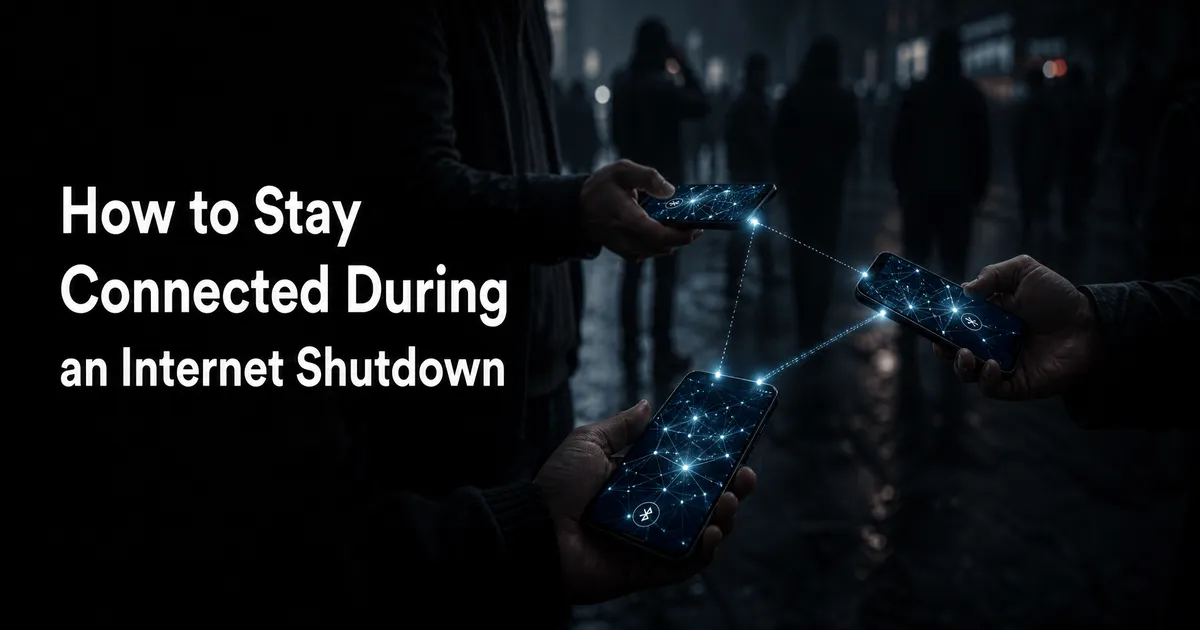 How to Stay Connected and Secure During an Internet Shutdown